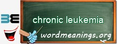 WordMeaning blackboard for chronic leukemia